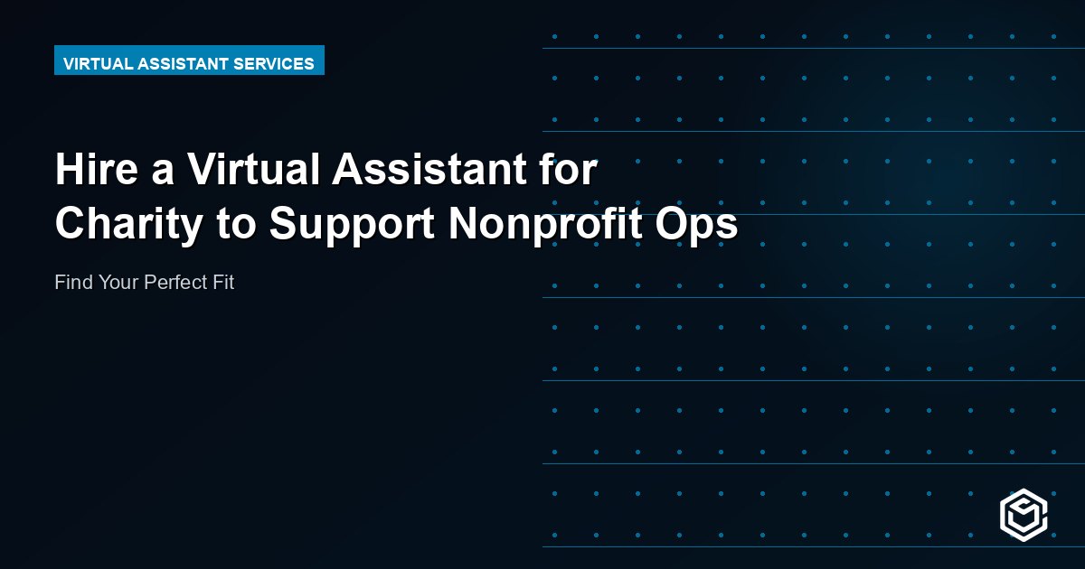 Hire a Virtual Assistant for Charity to Support Nonprofit Ops