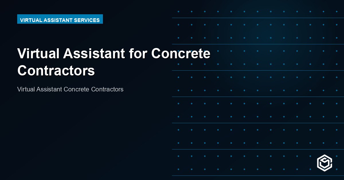 Virtual Assistant for Concrete Contractors