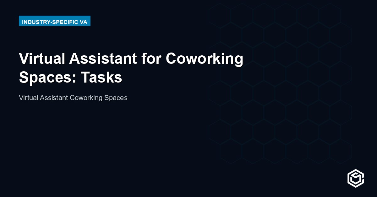 Virtual Assistant for Coworking Spaces: Run It Better