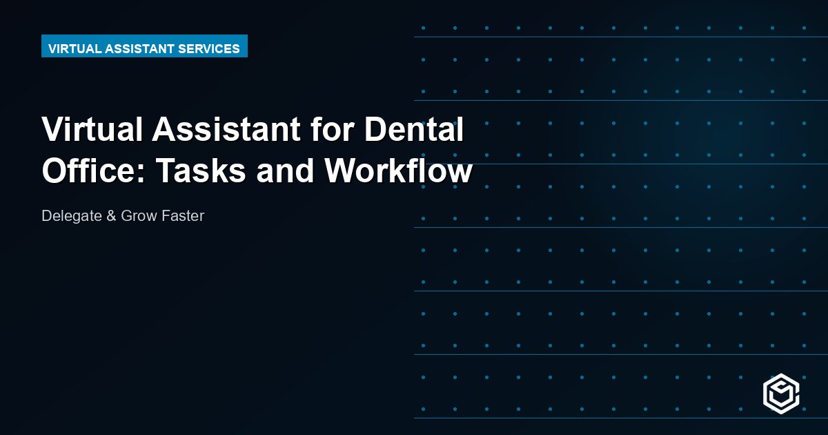 Virtual Assistant for Dental Office: Tasks and Workflow