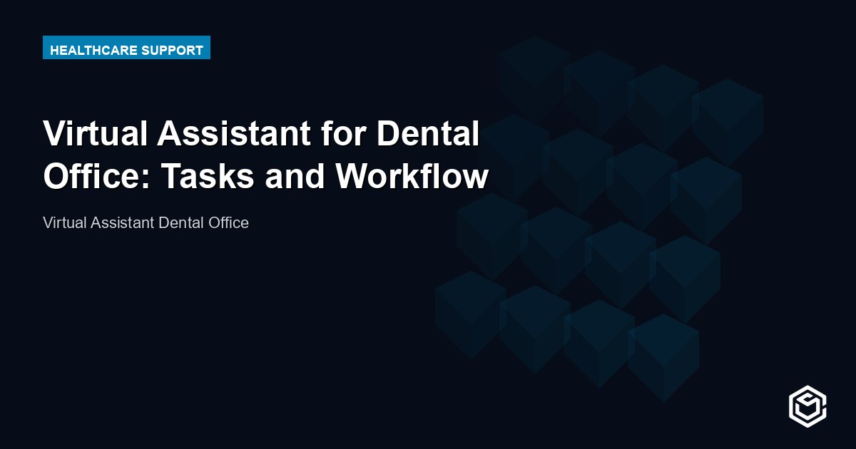 Virtual Assistant for Dental Office: Tasks and Workflow