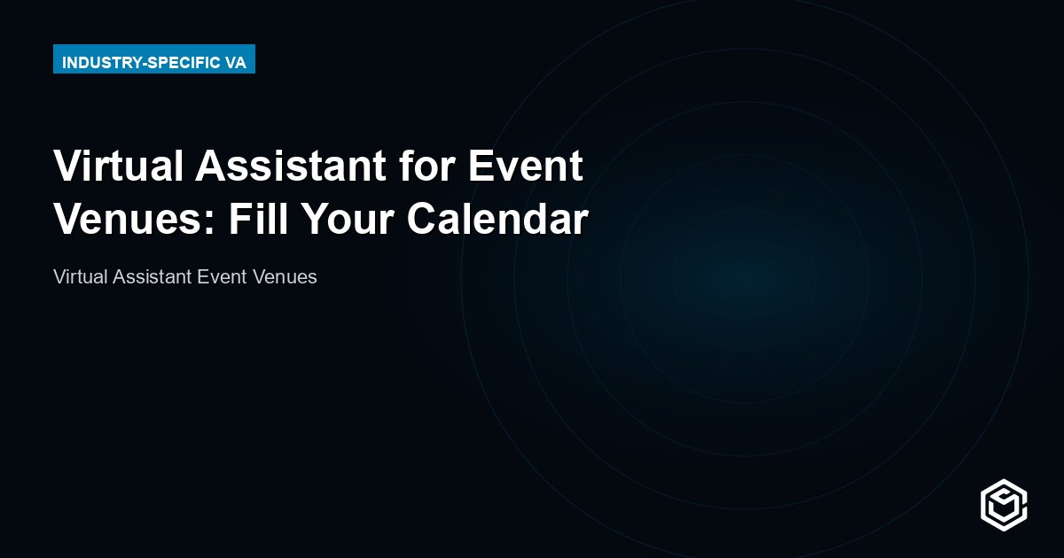 Virtual Assistant for Event Venues: Fill Your Calendar