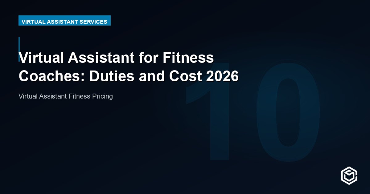 Virtual Assistant for Fitness Coaches: Duties and Cost 2026