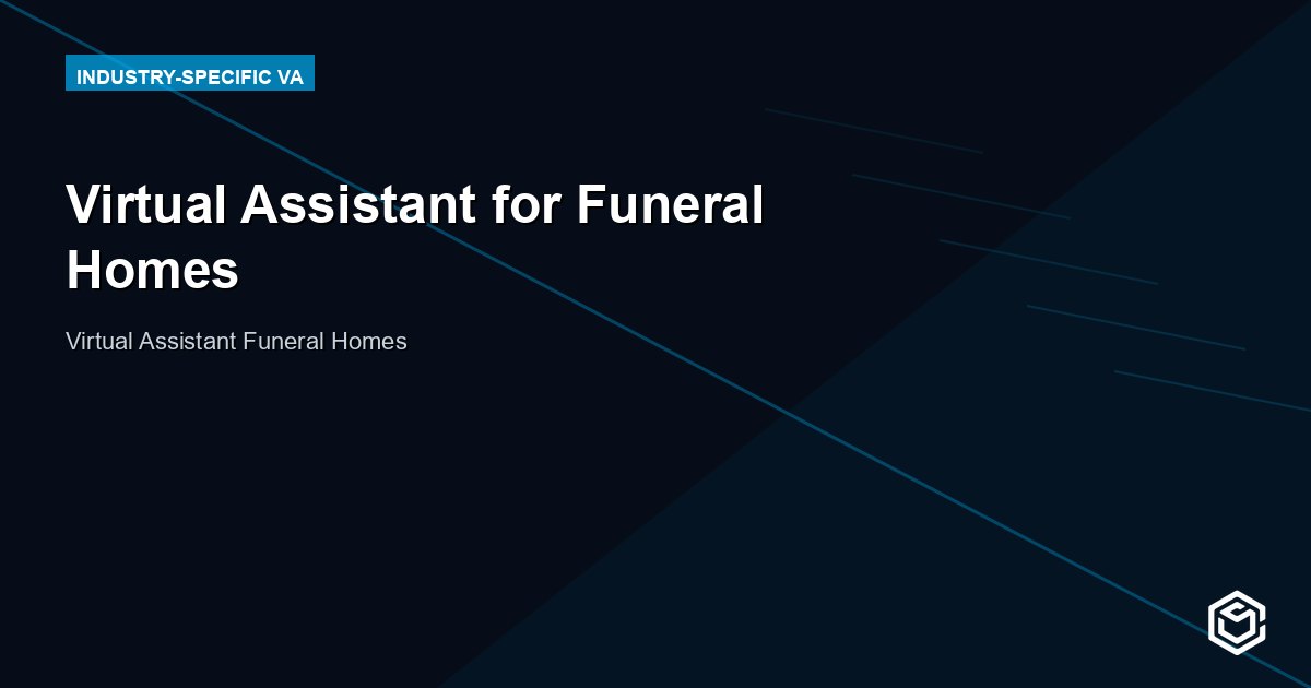 Virtual Assistant for Funeral Homes: Duties and Cost 2026