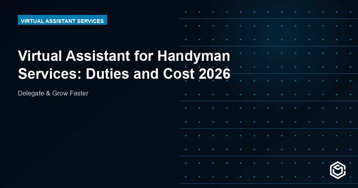 Virtual Assistant for Handyman Services: Duties and Cost 2026