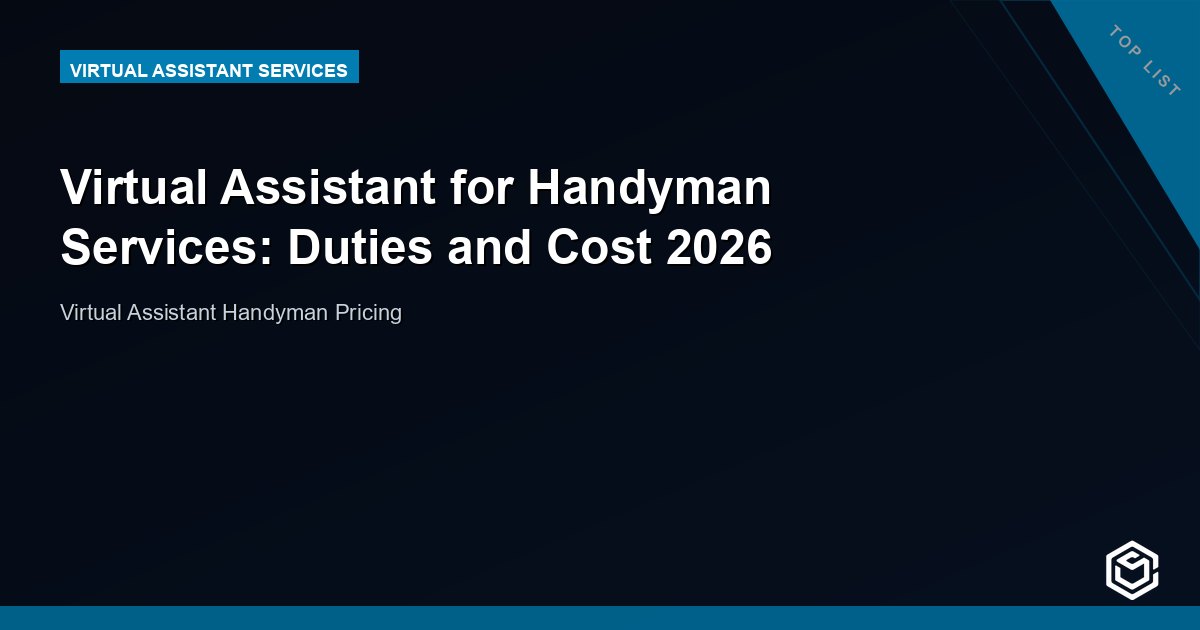 Virtual Assistant for Handyman Services: Duties and Cost 2026