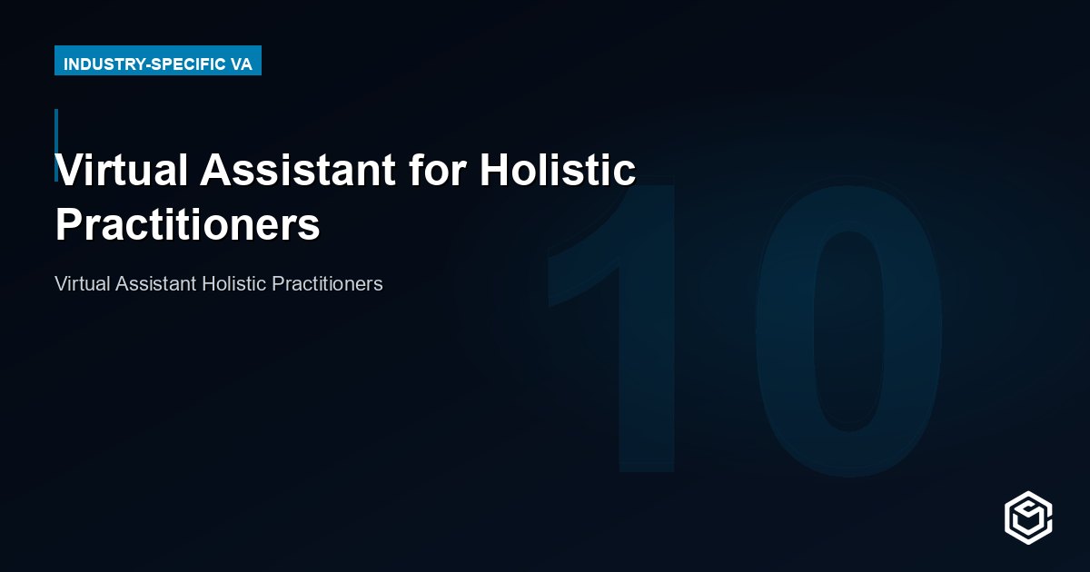 Virtual Assistant for Holistic Practitioners: Cost 2026