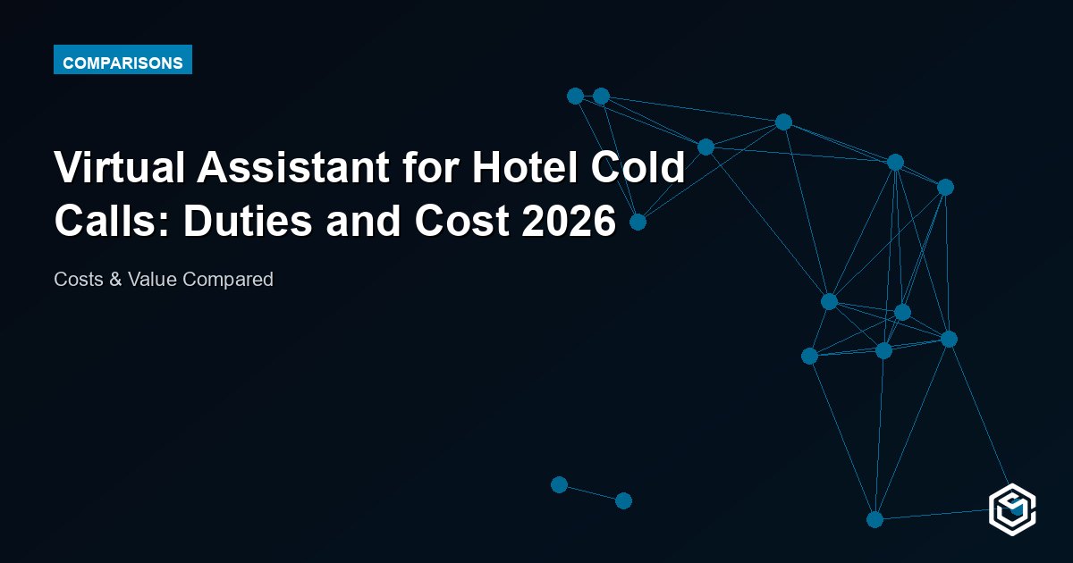 Virtual Assistant for Hotel Cold Calls: Duties and Cost 2026