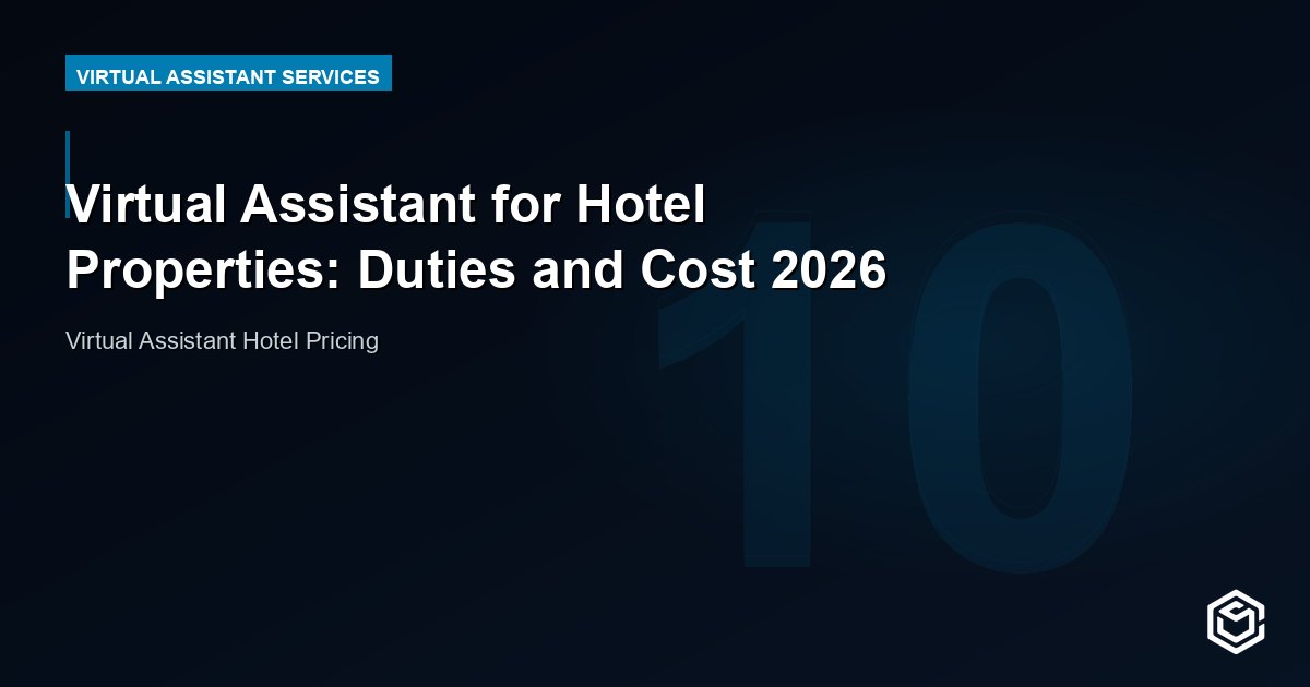 Virtual Assistant for Hotel Properties: Duties and Cost 2026