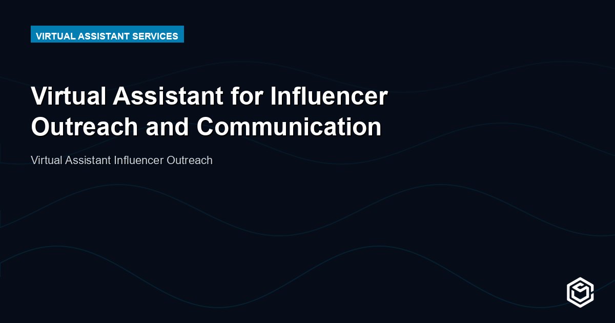 Virtual Assistant for Influencer Outreach and Communication