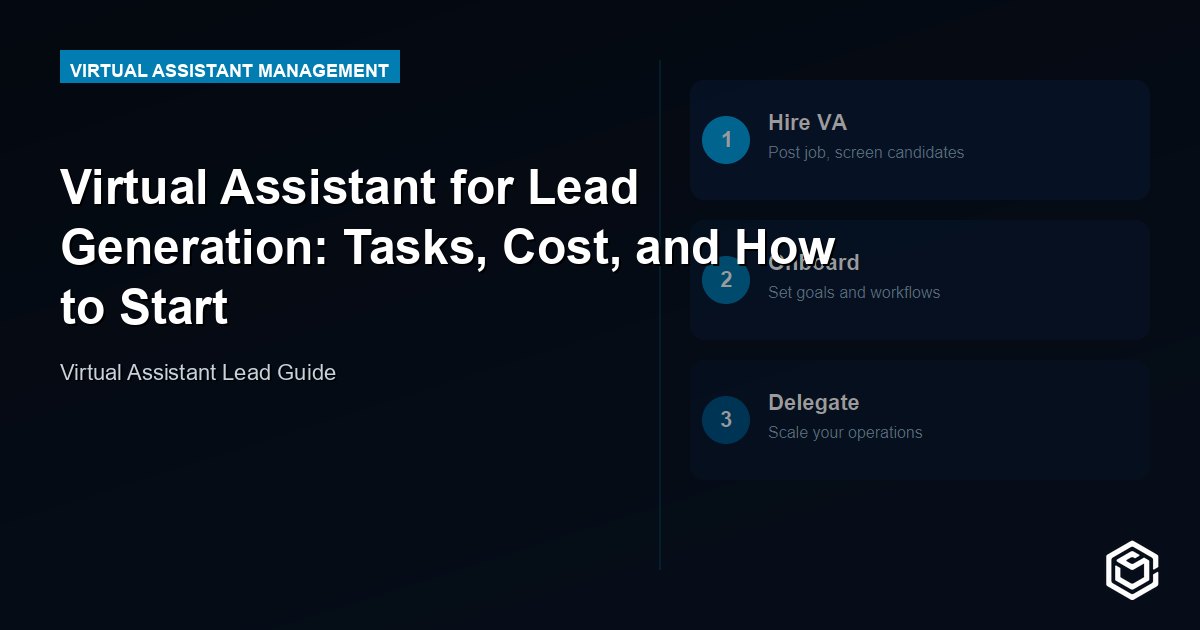 Virtual Assistant for Lead Generation: Build Your Pipeline