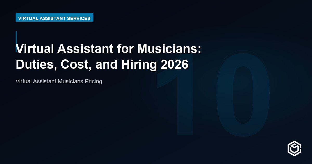 Virtual Assistant for Musicians: Duties, Cost, and Hiring 2026