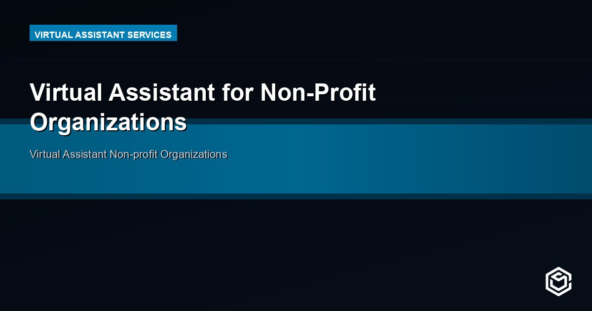 Virtual Assistant for Non-Profit Organizations