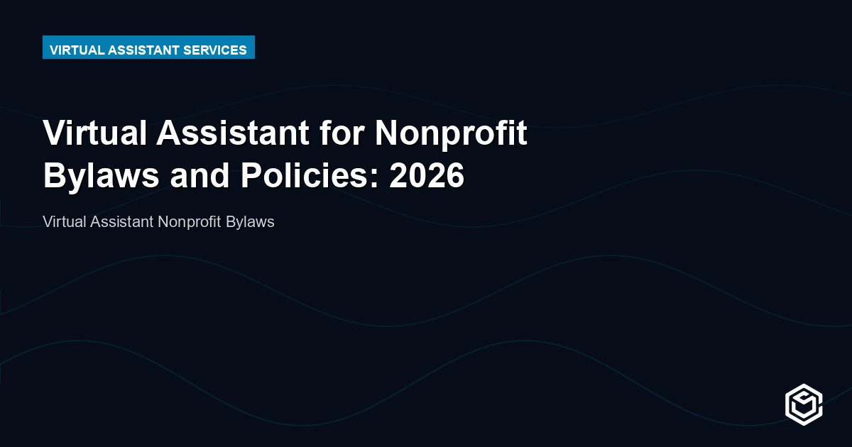 Virtual Assistant for Nonprofit Bylaws and Policies: 2026