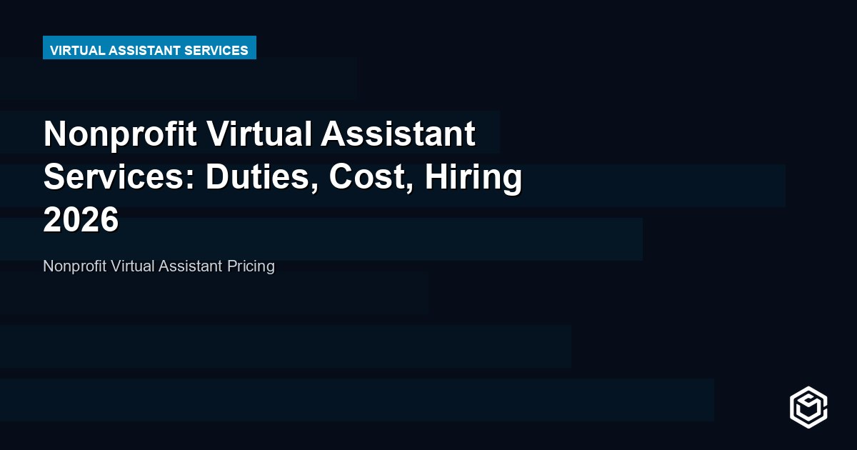 Nonprofit Virtual Assistant Services: Duties, Cost, Hiring 2026
