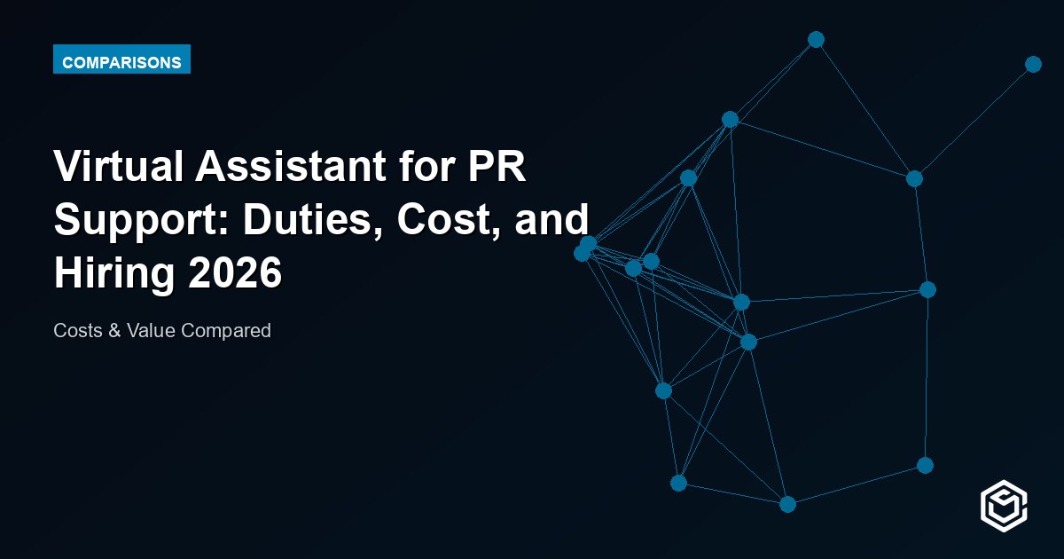 Virtual Assistant for PR Support: Duties, Cost, and Hiring 2026