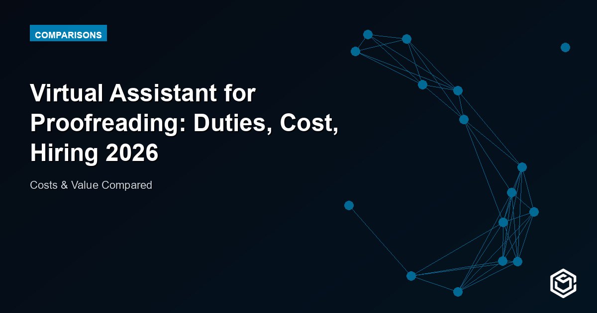 Virtual Assistant for Proofreading: Duties, Cost, Hiring 2026