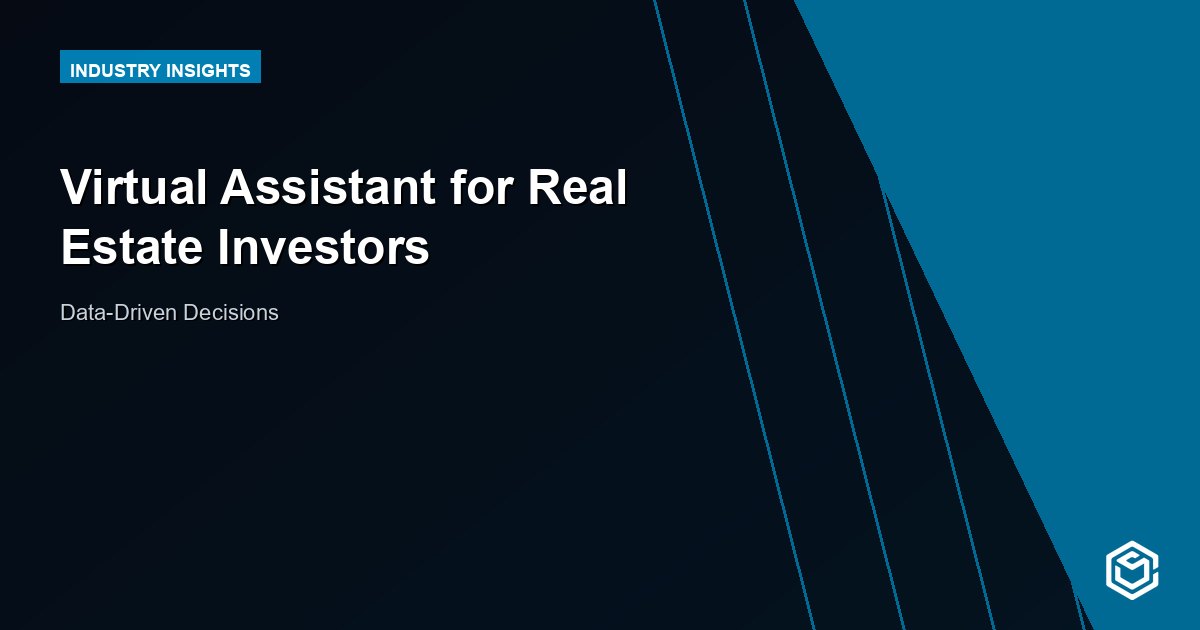 Virtual Assistant for Real Estate Investors