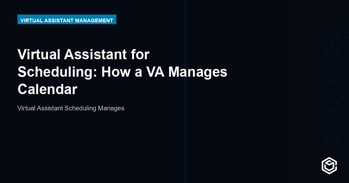 Virtual Assistant for Scheduling: How a VA Manages Calendar
