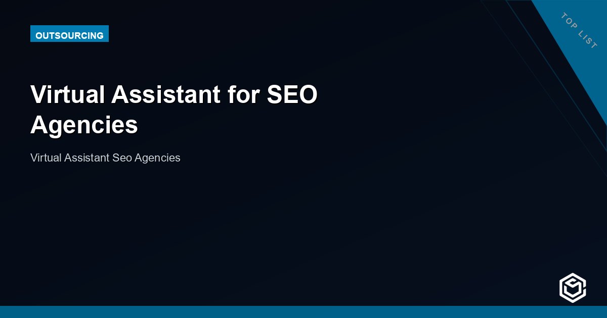 Virtual Assistant for SEO Agencies: Scale Without Bloating Your Team