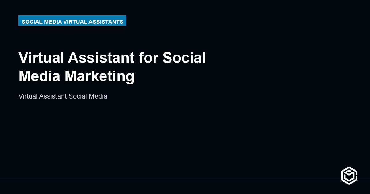 Virtual Assistant for Social Media Marketing
