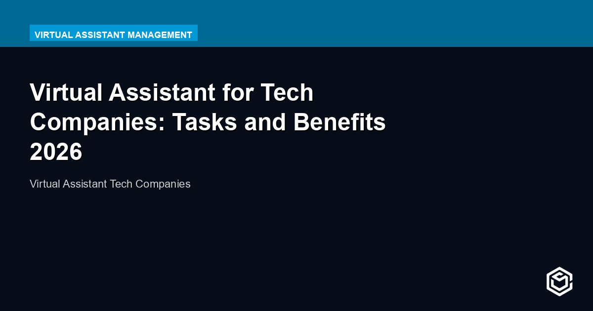 Virtual Assistant for Tech Companies: What Works