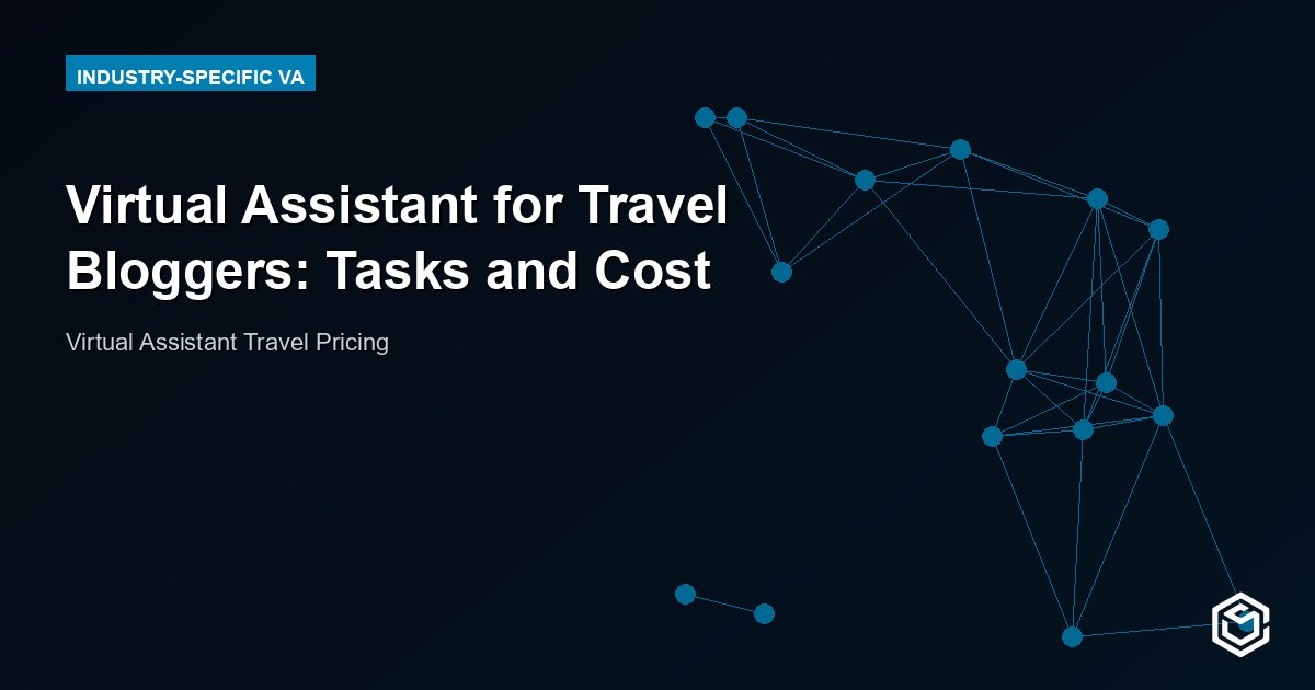 Virtual Assistant for Travel Bloggers: Grow Without Burnout