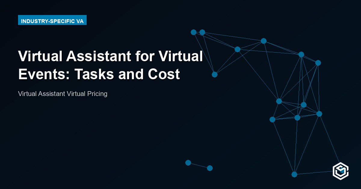 Virtual Assistant for Virtual Events: Save Time