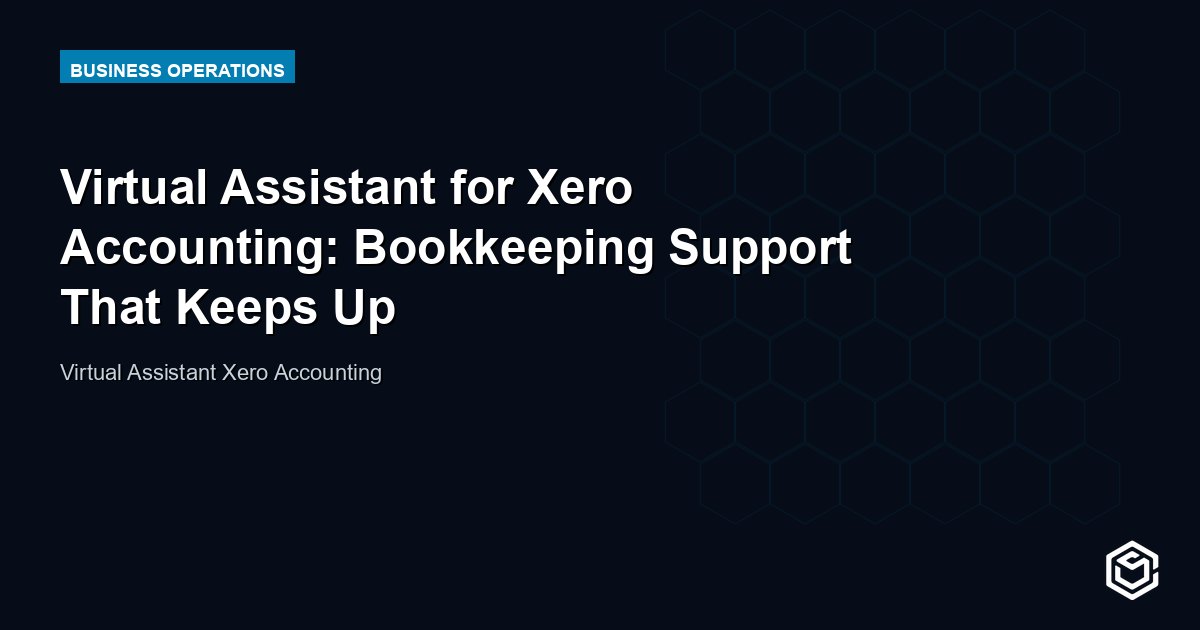 Virtual Assistant for Xero Accounting: Tasks, Cost & How to Hire
