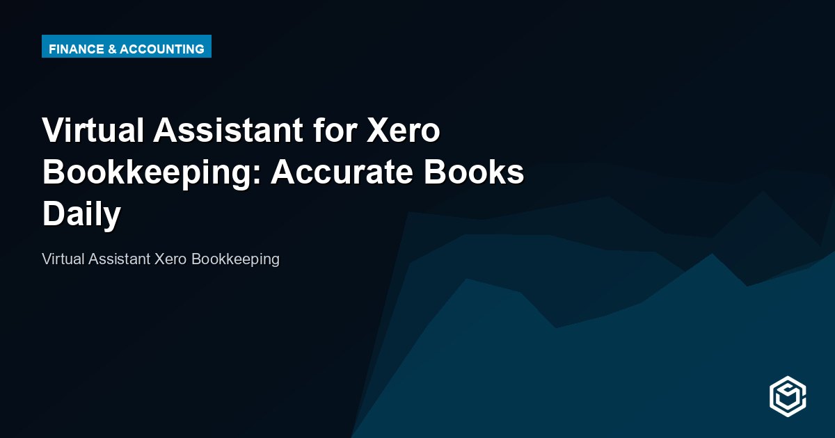 Virtual Assistant for Xero Bookkeeping: Accurate Books Daily