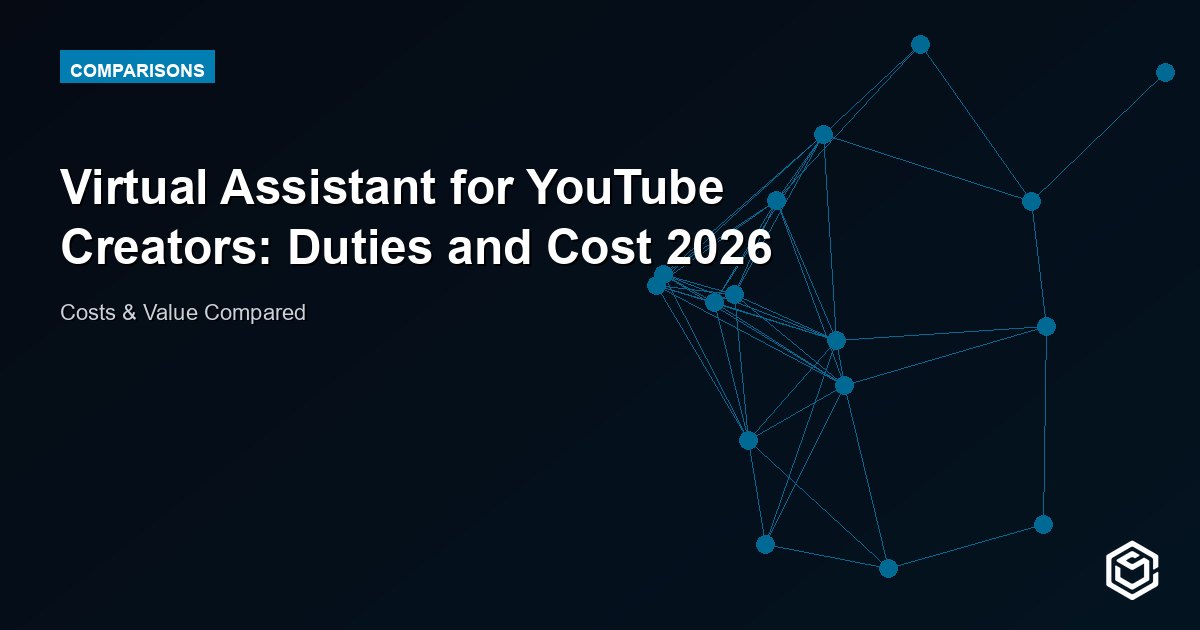 Virtual Assistant for YouTube Creators: Duties and Cost 2026
