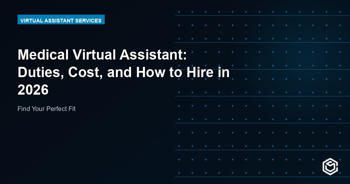 Medical Virtual Assistant: Duties, Cost, and How to Hire in 2026