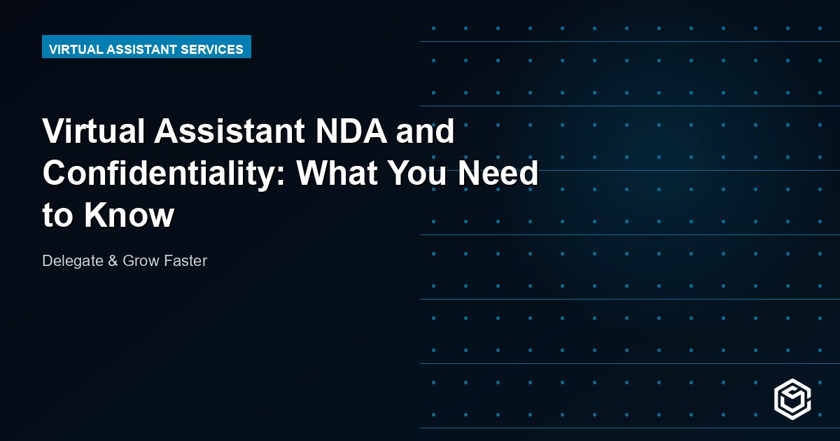 Virtual Assistant NDA and Confidentiality: What You Need to Know
