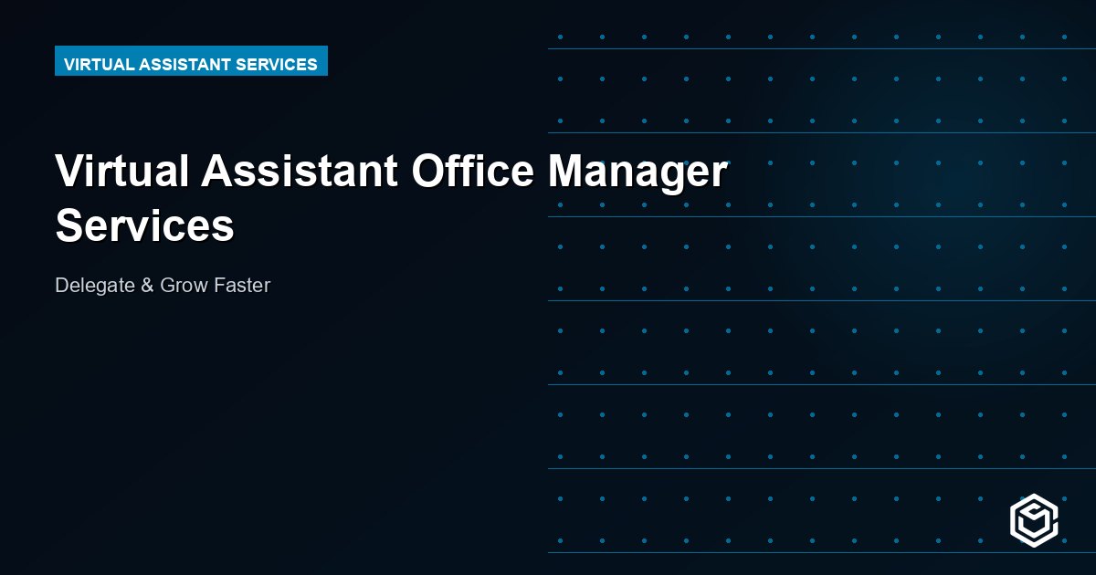 Virtual Assistant Office Manager Services