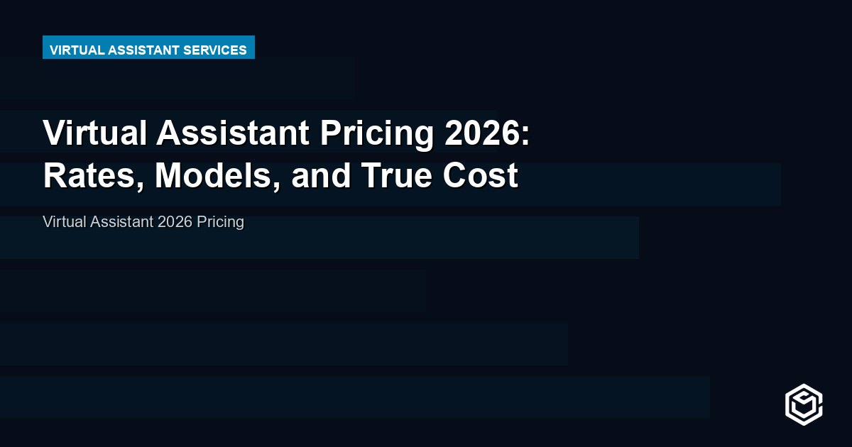 Virtual Assistant Pricing 2026: Rates, Models, and True Cost