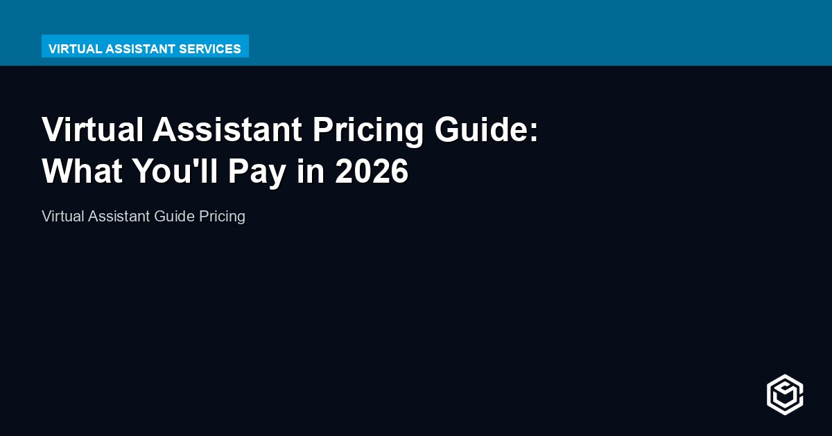 Virtual Assistant Pricing Guide: What You'll Pay in 2026
