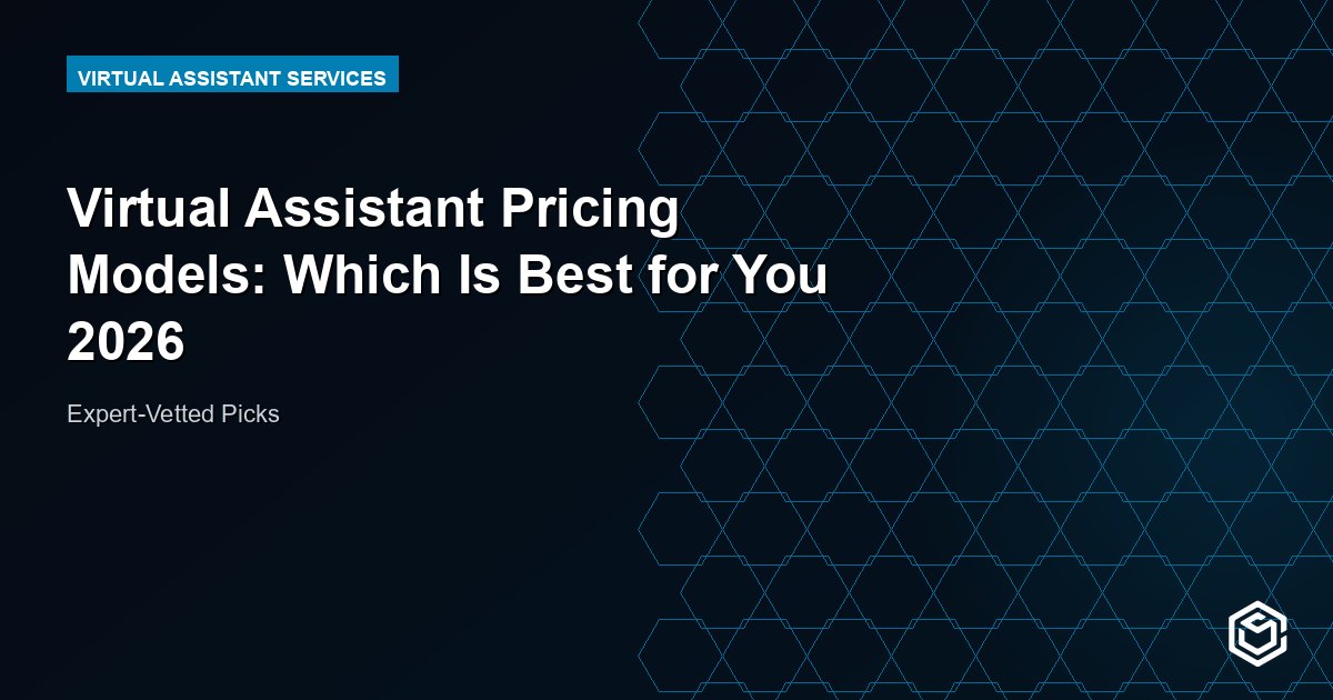 Virtual Assistant Pricing Models: Which Is Best for You 2026