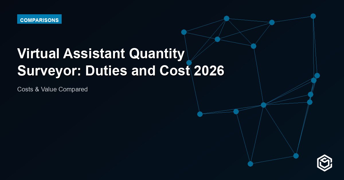 Virtual Assistant Quantity Surveyor: Duties and Cost 2026