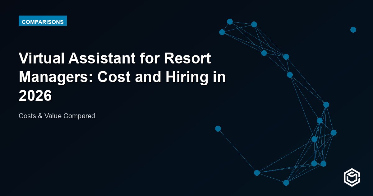 Virtual Assistant for Resort Managers: Cost and Hiring in 2026