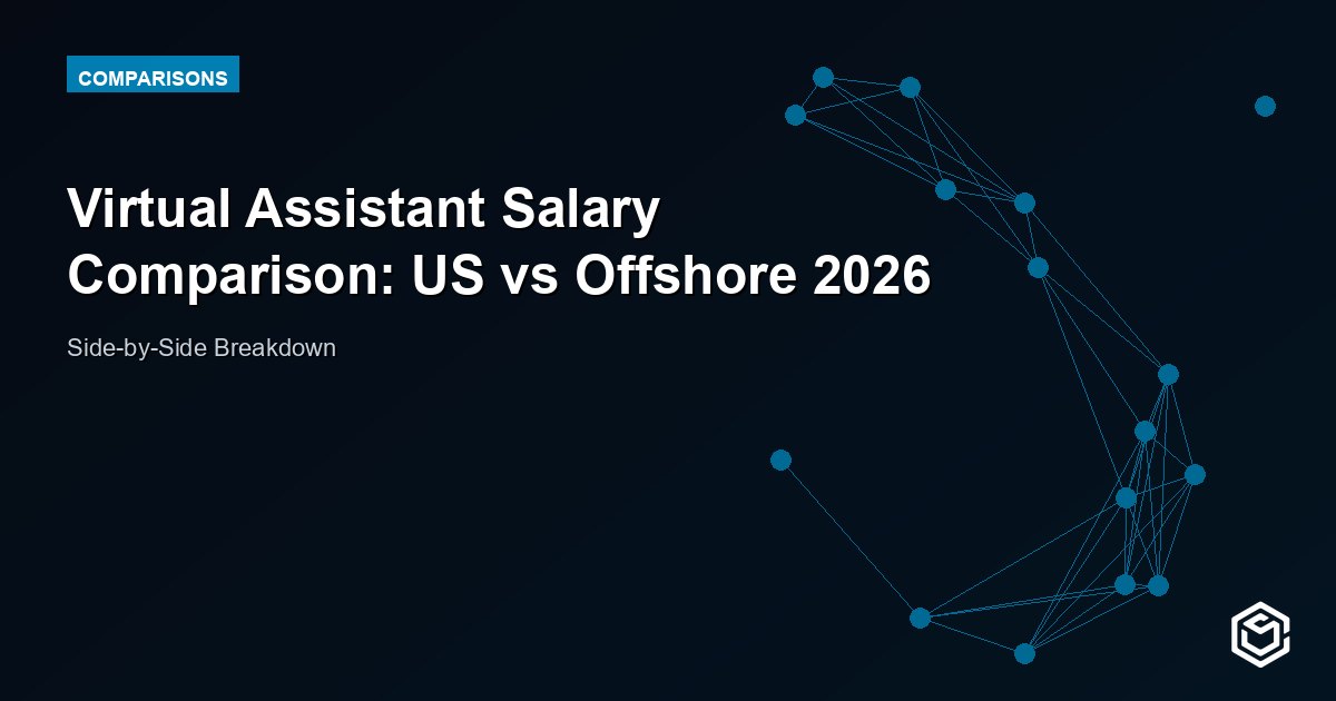 Virtual Assistant Salary Comparison: US vs Offshore 2026