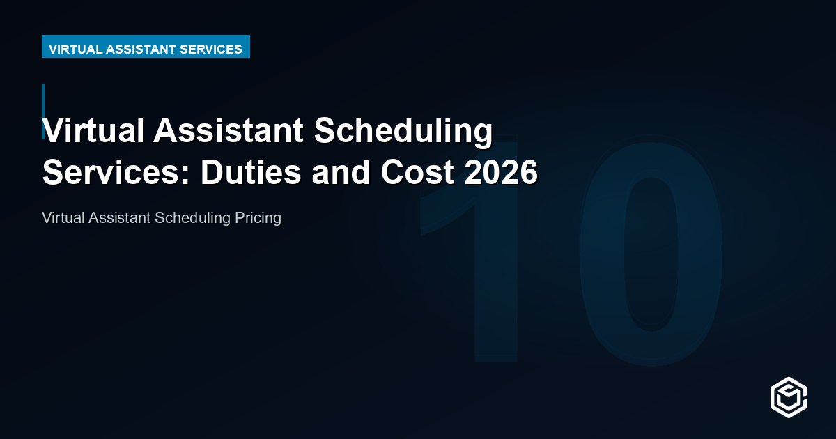 Virtual Assistant Scheduling Services: Duties and Cost 2026