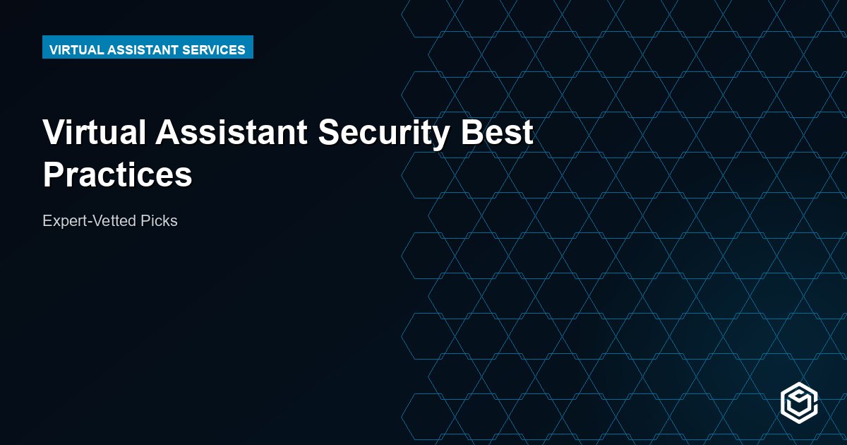 Virtual Assistant Security Best Practices