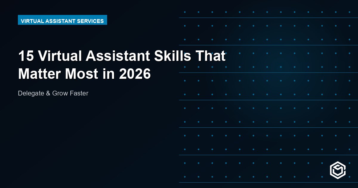 15 Virtual Assistant Skills That Matter Most in 2026