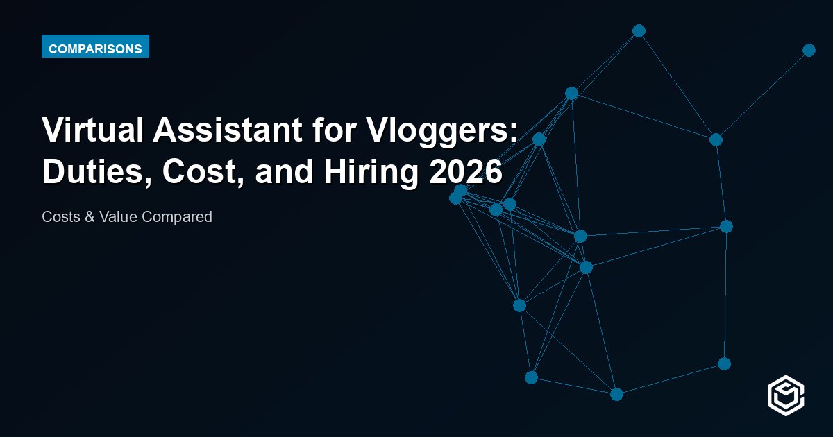 Virtual Assistant for Vloggers: Duties, Cost, and Hiring 2026