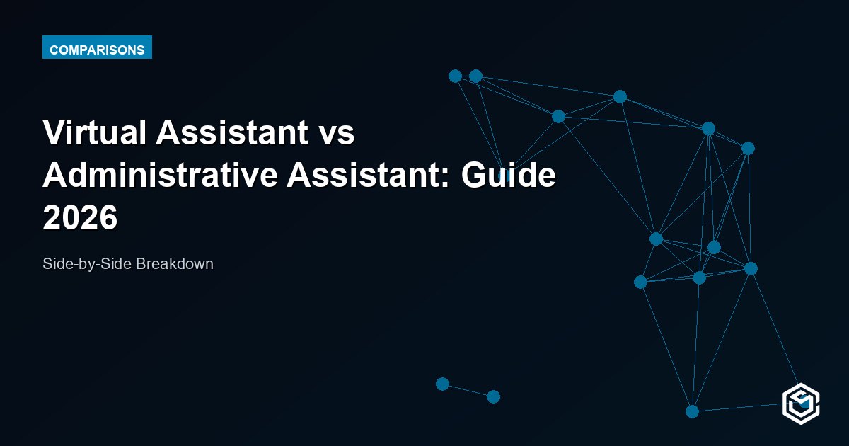 Virtual Assistant vs Administrative Assistant: Guide 2026