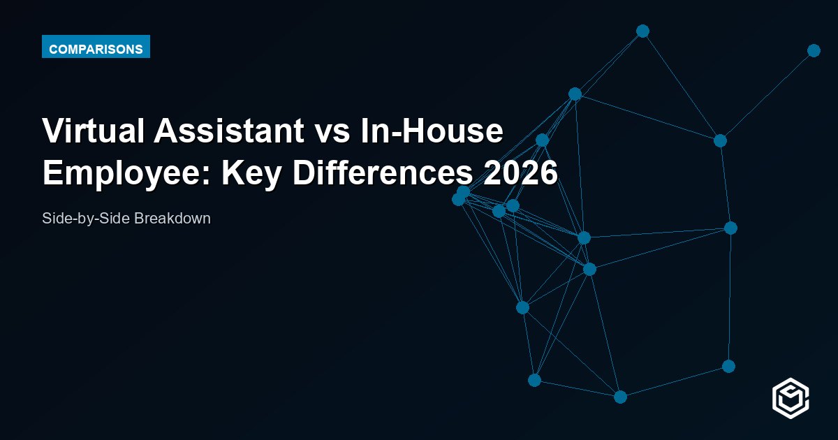 Virtual Assistant vs In-House Employee: Key Differences 2026