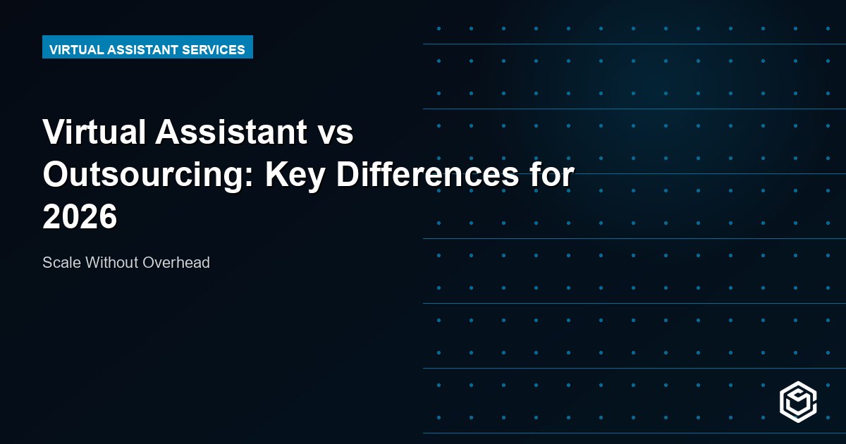 Virtual Assistant vs Outsourcing: Key Differences for 2026