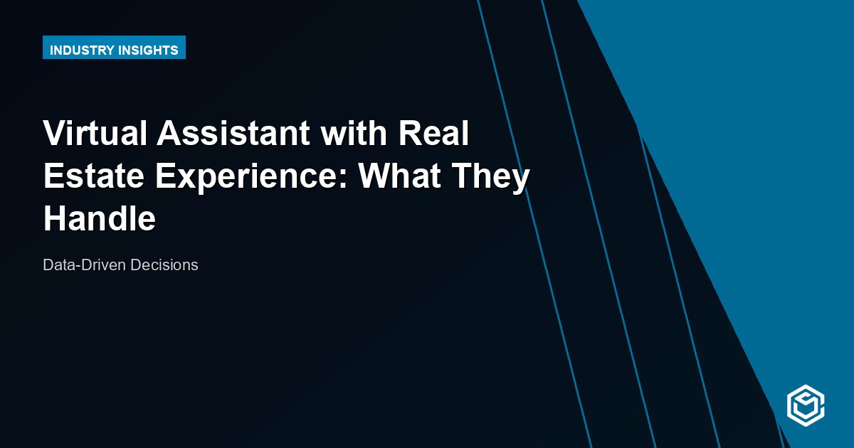 Virtual Assistant with Real Estate Experience: What They Handle
