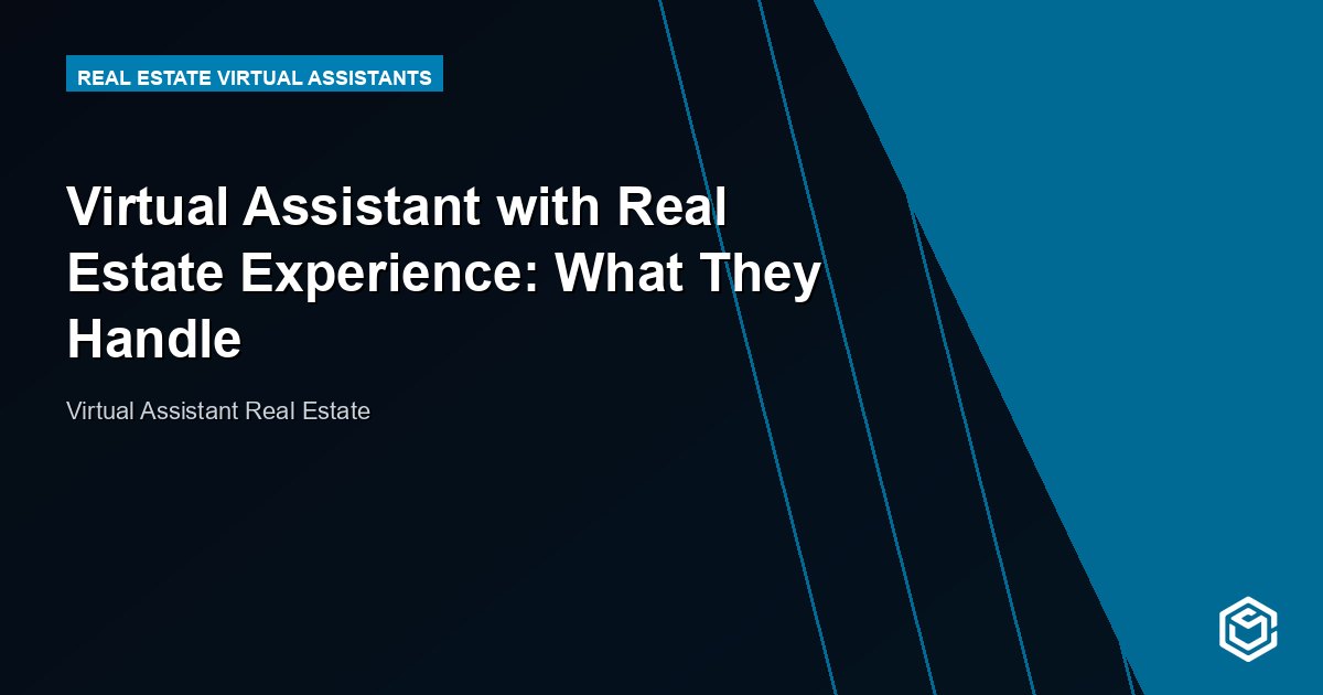 Virtual Assistant with Real Estate Experience: What They Handle