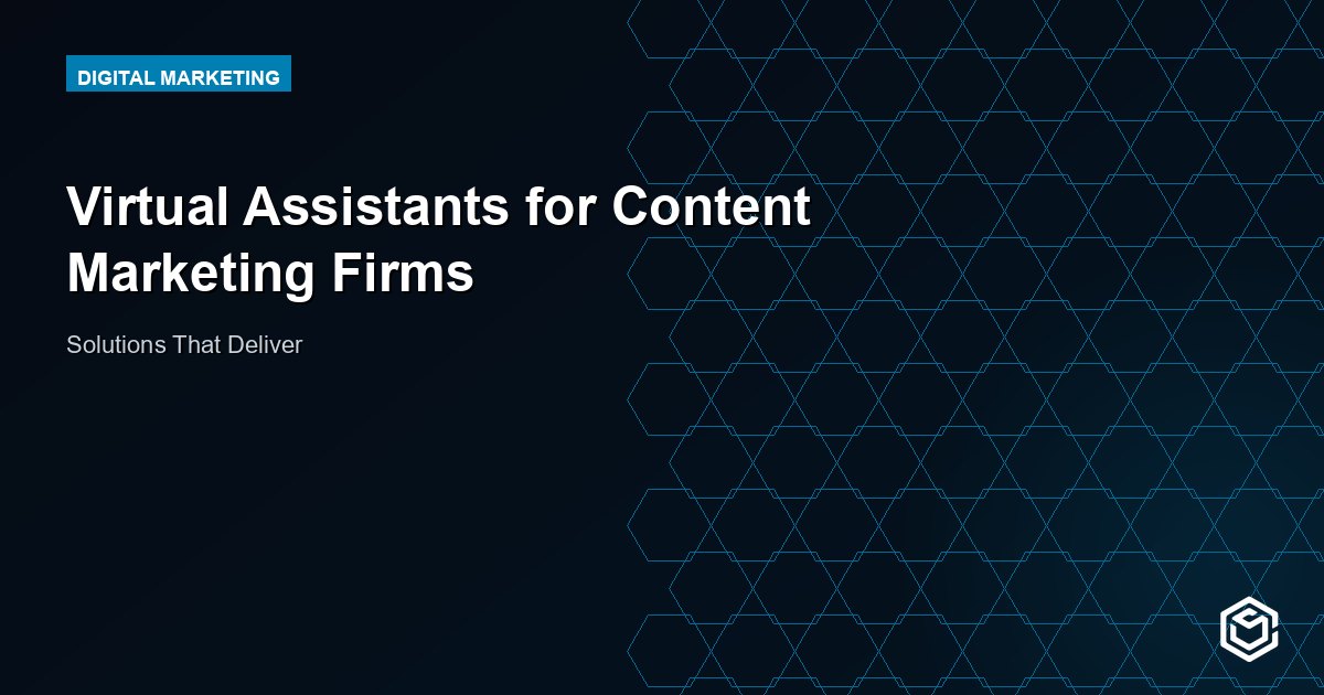 Virtual Assistants for Content Marketing Firms
